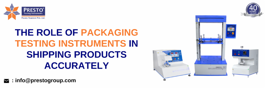 The role of packaging testing instruments in shipping products accurately